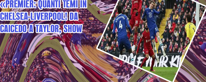 Chelsea liverpool